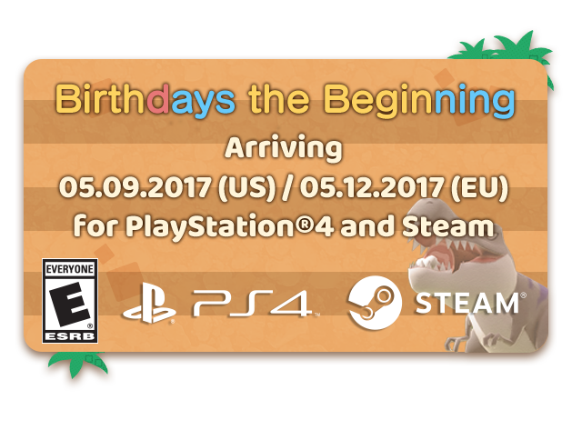 Birthdays the Beginning Arriving 03.07.2017 (US) / 03.10.2017 (EU) for PlayStation®4 and Steam. ESRB: E